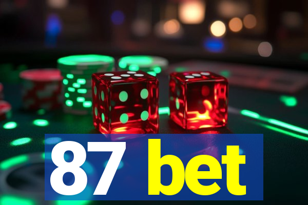 87 bet